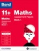 Cover image - Bond Maths Assessment Papers 11+-12+ years Book 1